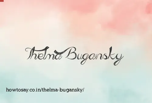 Thelma Bugansky