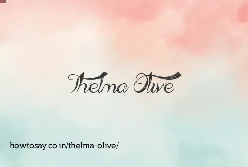 Thelma Olive