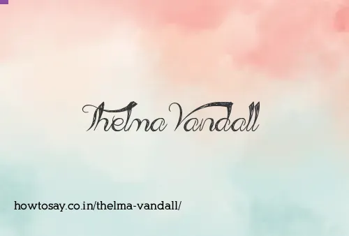 Thelma Vandall