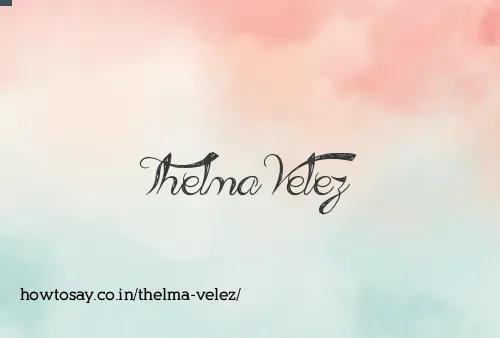 Thelma Velez