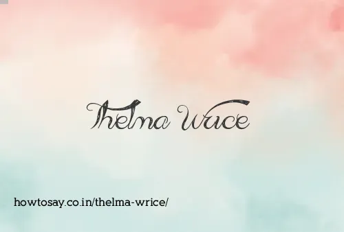 Thelma Wrice