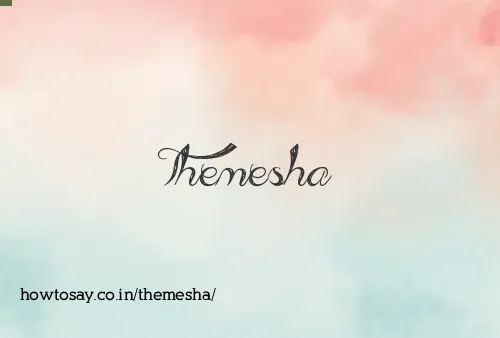 Themesha