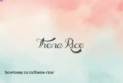 Thena Rice