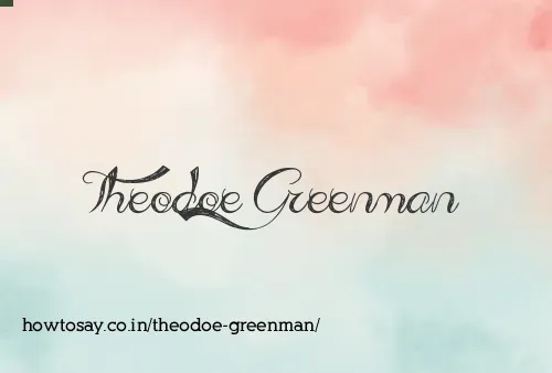 Theodoe Greenman