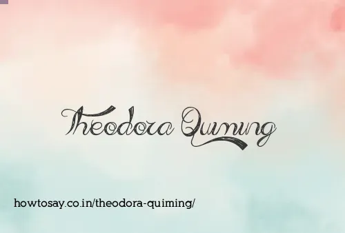 Theodora Quiming