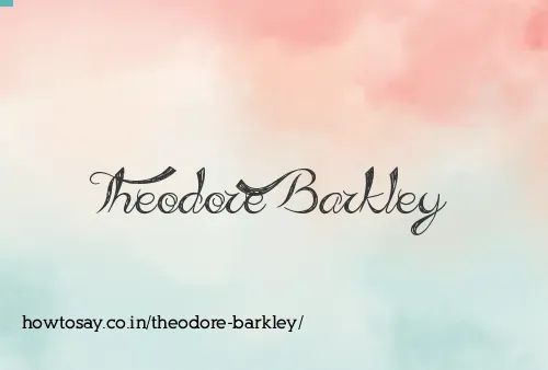 Theodore Barkley