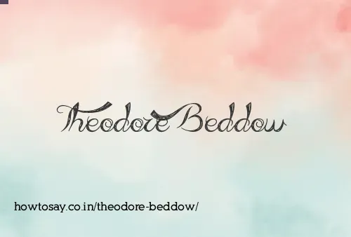 Theodore Beddow