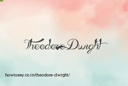 Theodore Dwight
