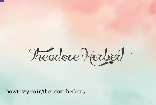 Theodore Herbert