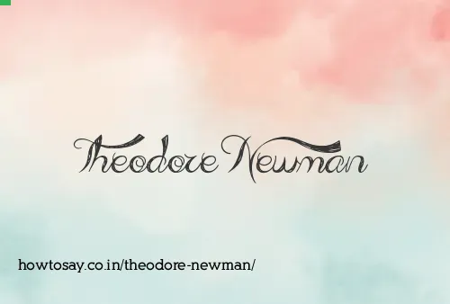 Theodore Newman