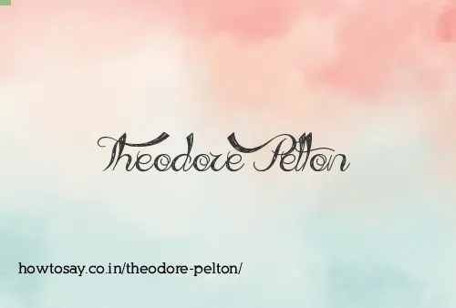 Theodore Pelton