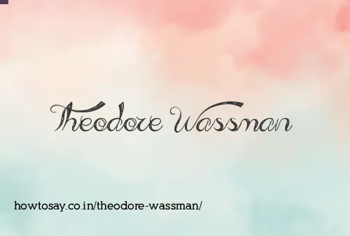 Theodore Wassman