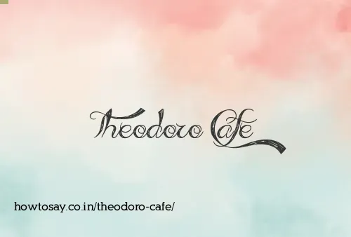 Theodoro Cafe