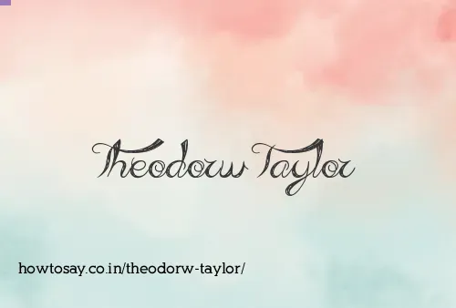 Theodorw Taylor
