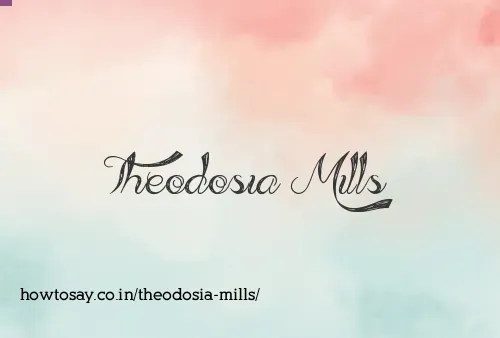 Theodosia Mills