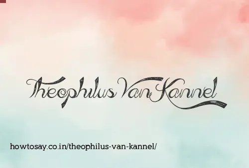 Theophilus Van Kannel