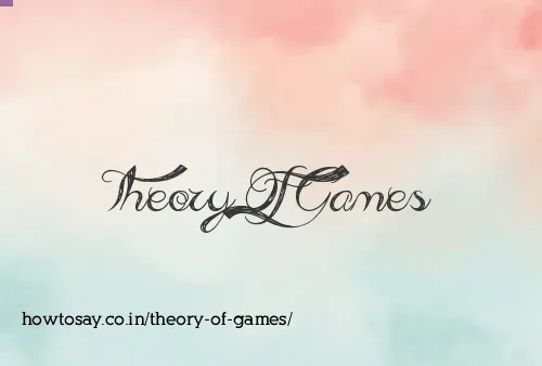 Theory Of Games
