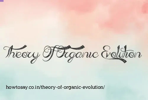 Theory Of Organic Evolution
