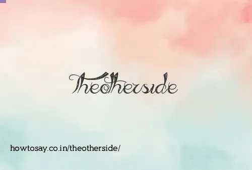 Theotherside