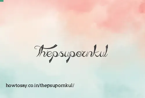 Thepsupornkul