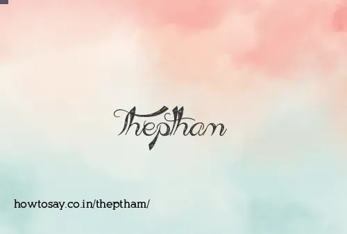 Theptham