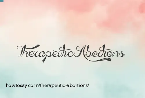 Therapeutic Abortions