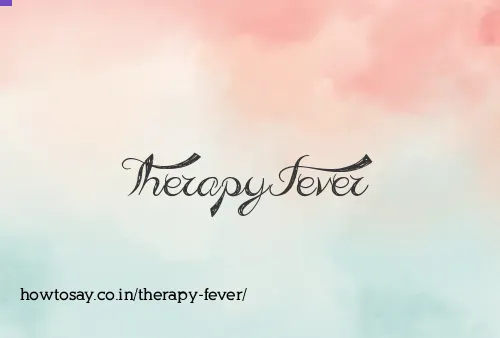 Therapy Fever