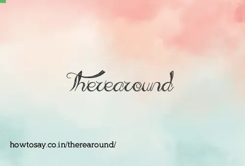 Therearound