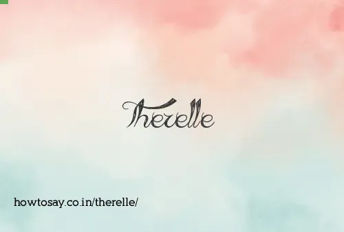 Therelle