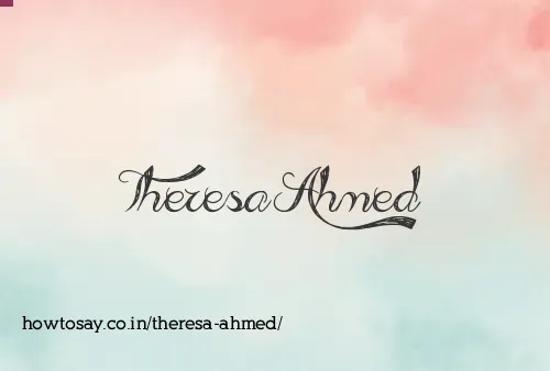 Theresa Ahmed