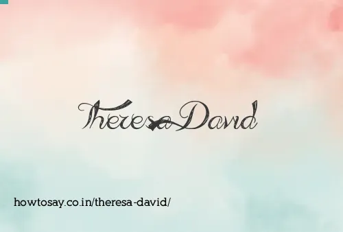 Theresa David