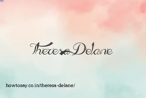 Theresa Delane