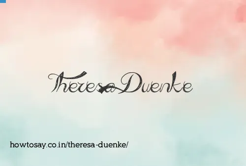 Theresa Duenke