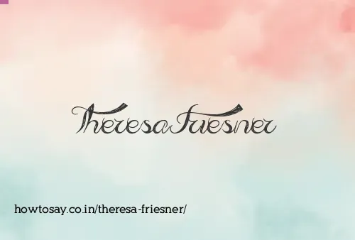 Theresa Friesner