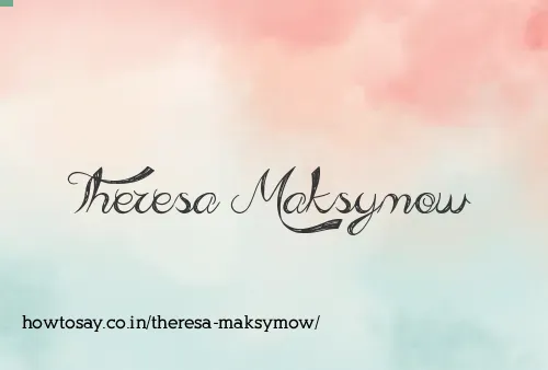 Theresa Maksymow
