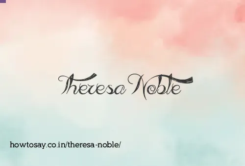 Theresa Noble