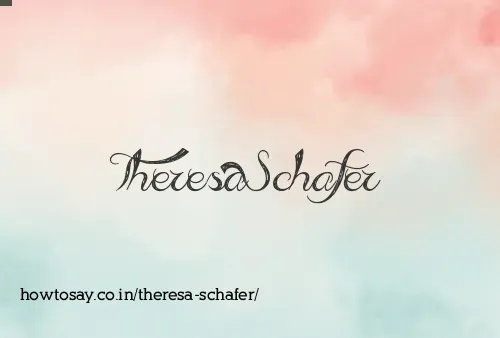 Theresa Schafer