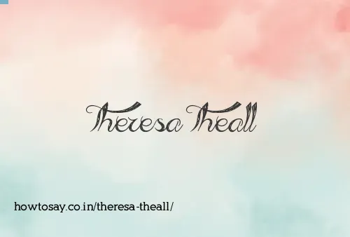 Theresa Theall