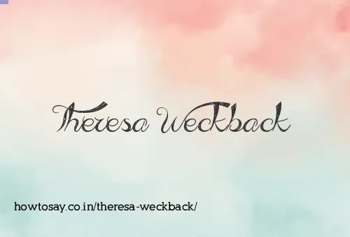 Theresa Weckback