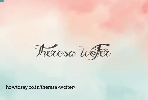 Theresa Wofter