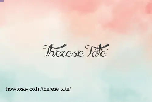 Therese Tate