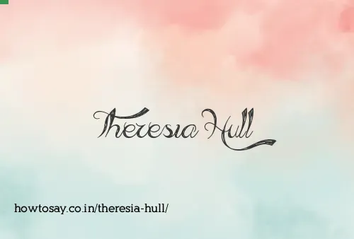Theresia Hull