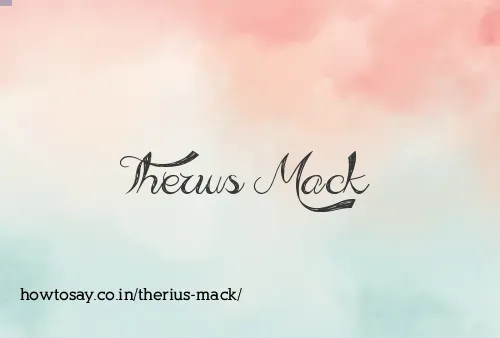 Therius Mack