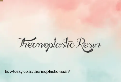 Thermoplastic Resin