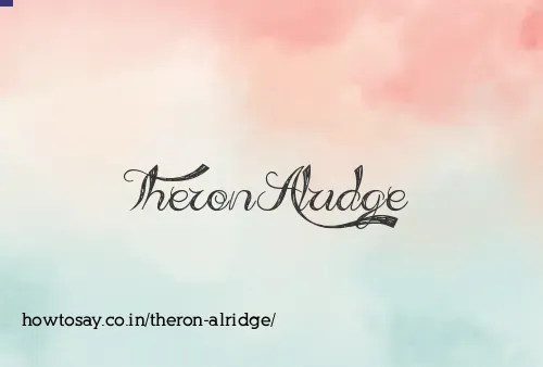 Theron Alridge