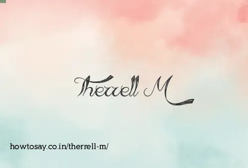 Therrell M