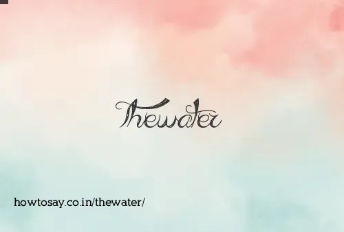 Thewater