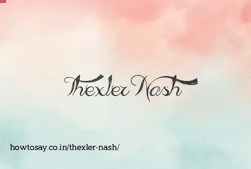 Thexler Nash