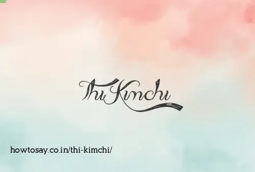 Thi Kimchi