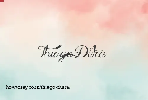 Thiago Dutra